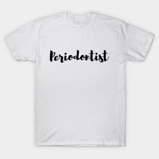 Periodontist T-Shirt